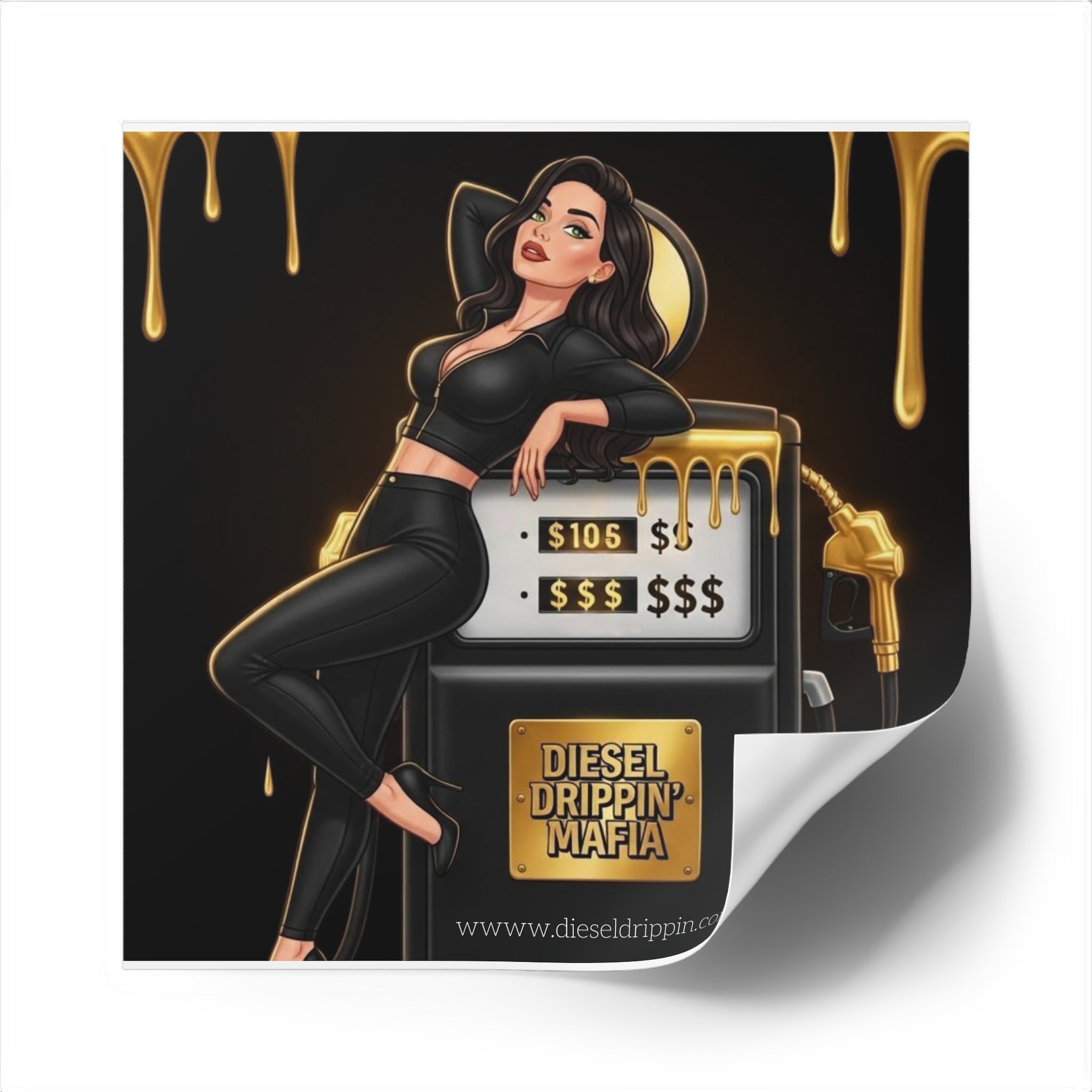 Diesel Drippin' Mafia Sticker — Glam Gas Pump Square Sticker (Indoor/Outdoor)